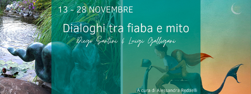 Dialoghi tra fiaba e mito: Luigi Galligani & Diego Santini
