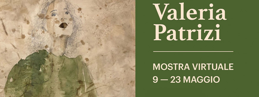 VALERIA PATRIZI - Mostra Virtuale